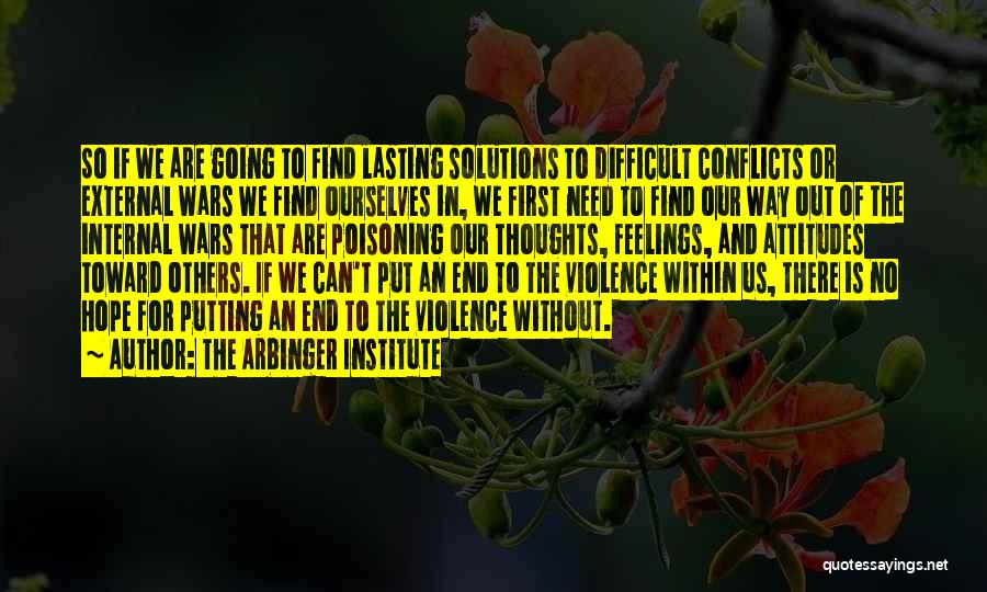 The Arbinger Institute Quotes 563771