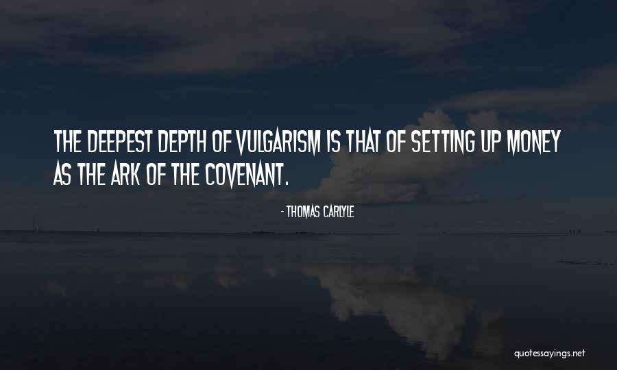 The Ark Of The Covenant Quotes By Thomas Carlyle The Ark Of The Covenant Quotes By Thomas Carlyle