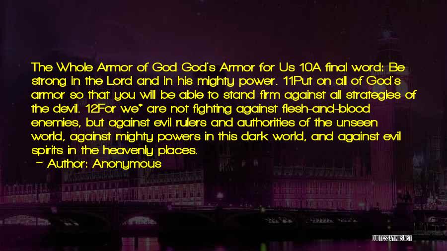 The Armor Of God Quotes By Anonymous