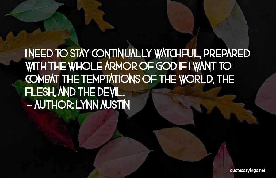 The Armor Of God Quotes By Lynn Austin