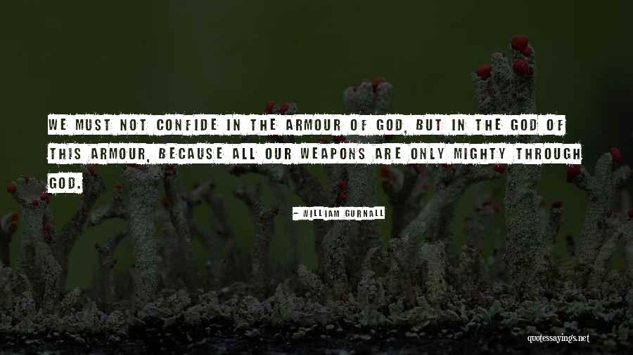 The Armour Of God Quotes By William Gurnall The Armour Of God Quotes By William Gurnall