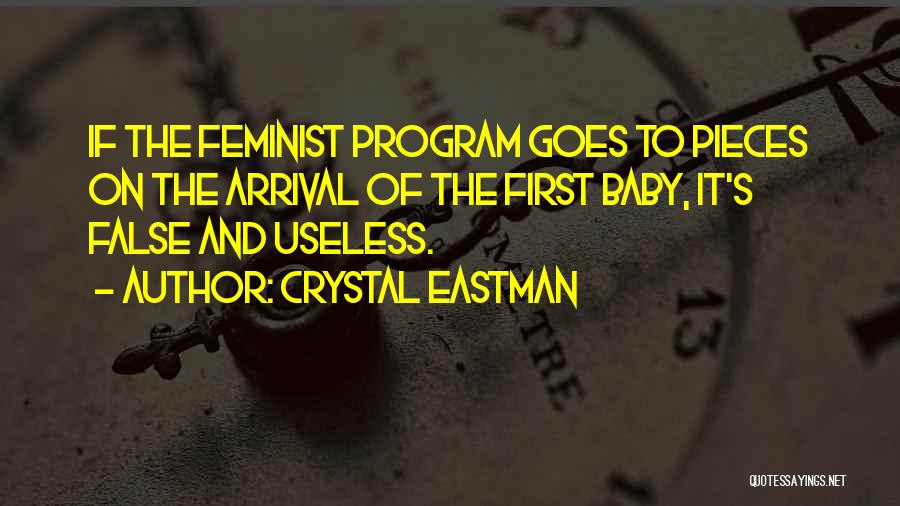 The Arrival Of A Baby Quotes By Crystal Eastman