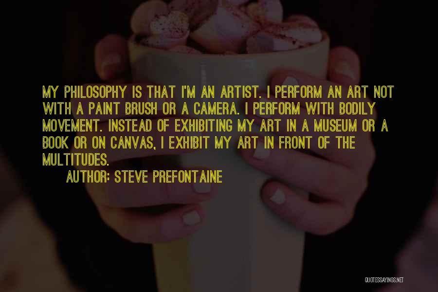 The Art Book Quotes By Steve Prefontaine