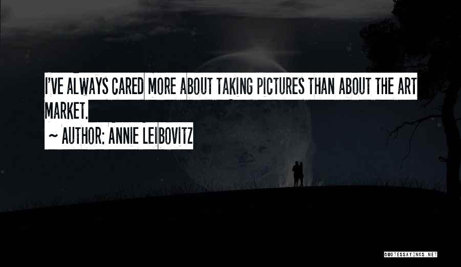 The Art Market Quotes By Annie Leibovitz