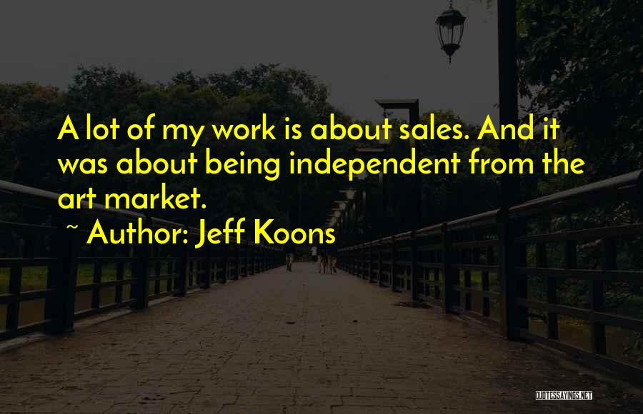 The Art Market Quotes By Jeff Koons