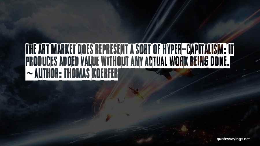 The Art Market Quotes By Thomas Koerfer