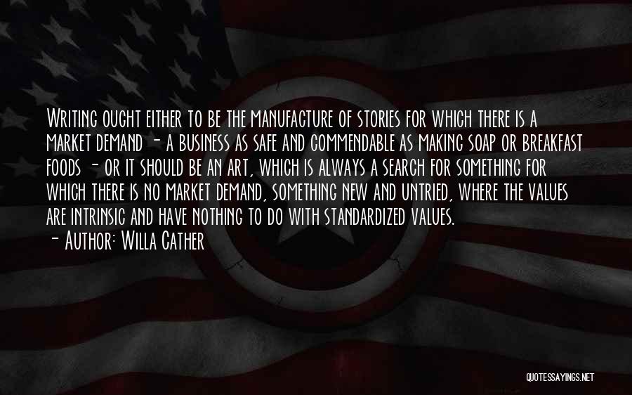 The Art Market Quotes By Willa Cather