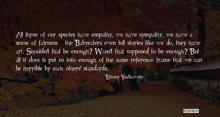 The Art Of Empathy Quotes By Eliezer Yudkowsky The Art Of Empathy Quotes By Eliezer Yudkowsky