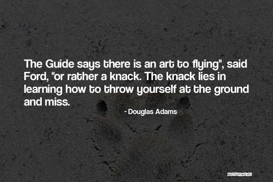 The Art Of Flight Quotes By Douglas Adams