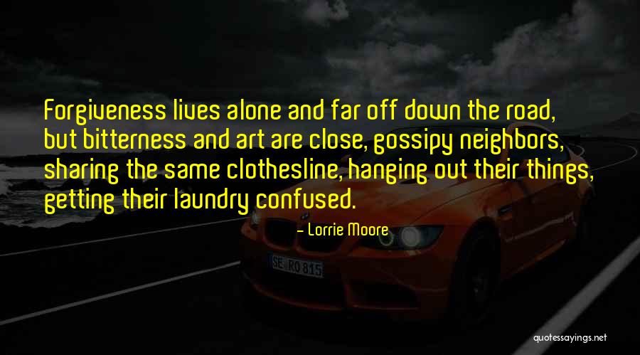 The Art Of Forgiveness Quotes By Lorrie Moore The Art Of Forgiveness Quotes By Lorrie Moore