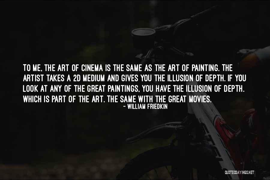 The Art Of Giving Quotes By William Friedkin The Art Of Giving Quotes By William Friedkin