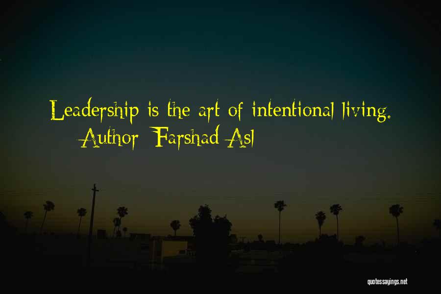 The Art Of Living Quotes By Farshad Asl