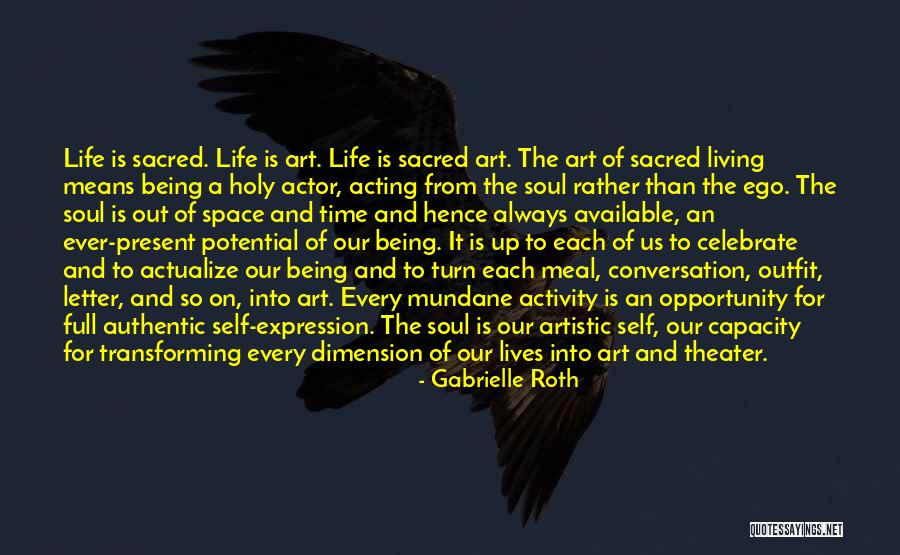 The Art Of Living Quotes By Gabrielle Roth