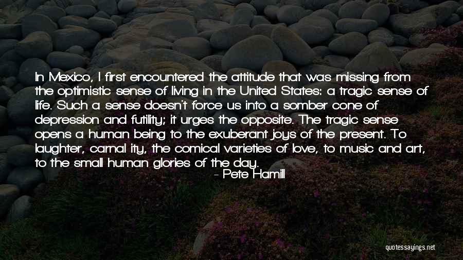 The Art Of Living Quotes By Pete Hamill