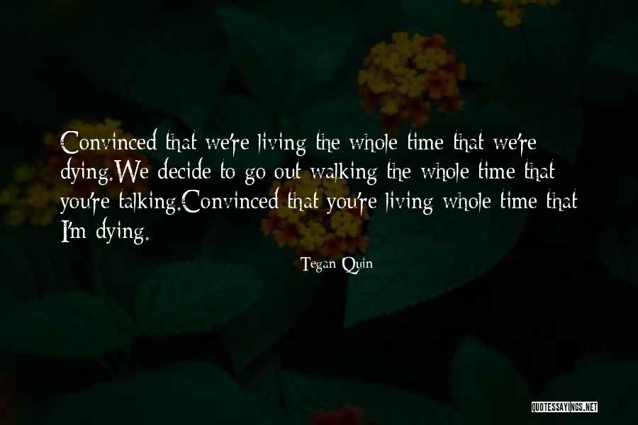 The Art Of Living Quotes By Tegan Quin