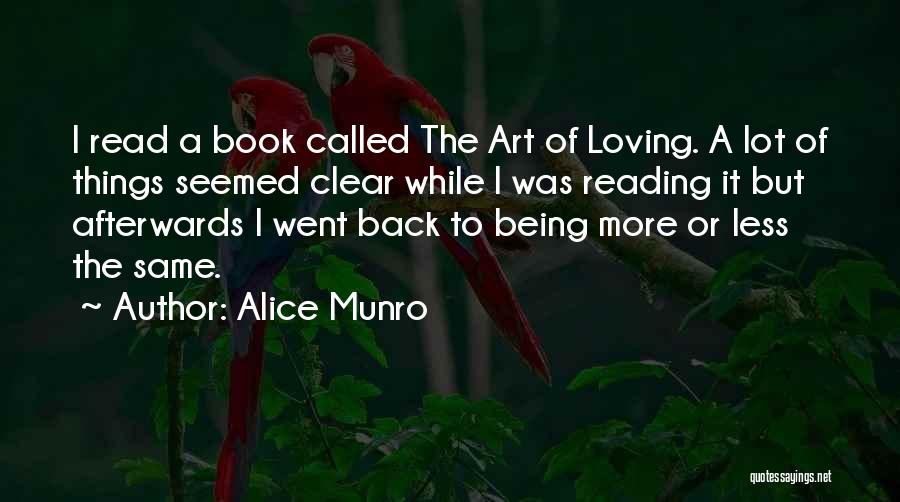 The Art Of Loving Quotes By Alice Munro