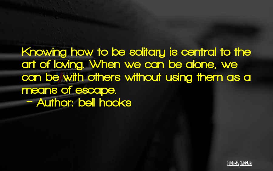 The Art Of Loving Quotes By Bell Hooks