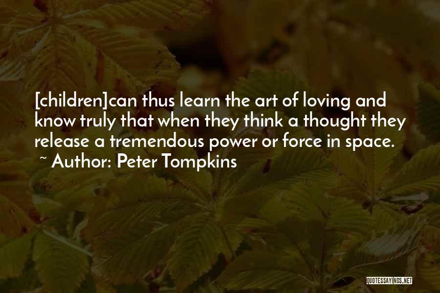 The Art Of Loving Quotes By Peter Tompkins