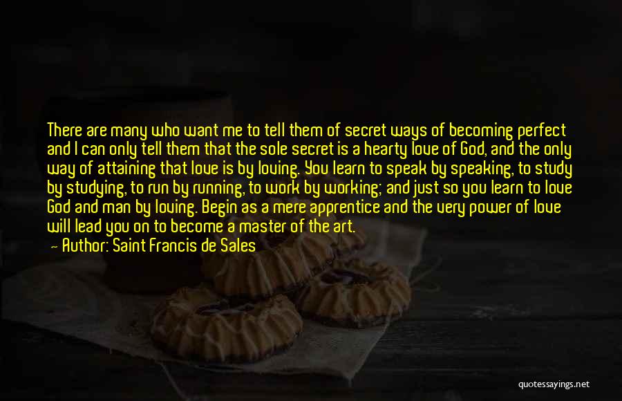 The Art Of Loving Quotes By Saint Francis De Sales