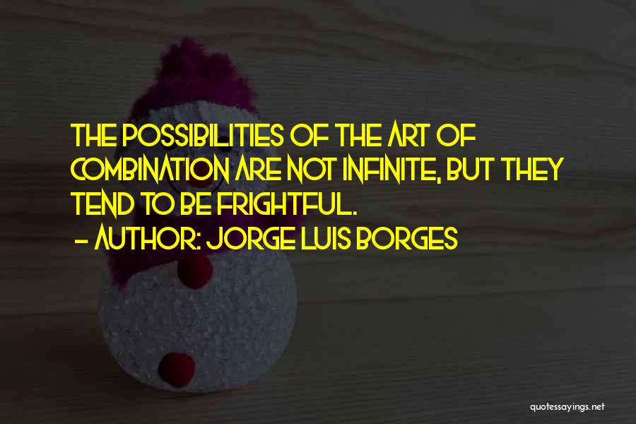 The Art Of Possibility Quotes By Jorge Luis Borges