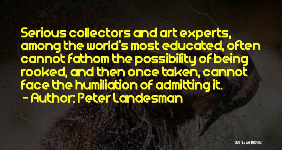 The Art Of Possibility Quotes By Peter Landesman