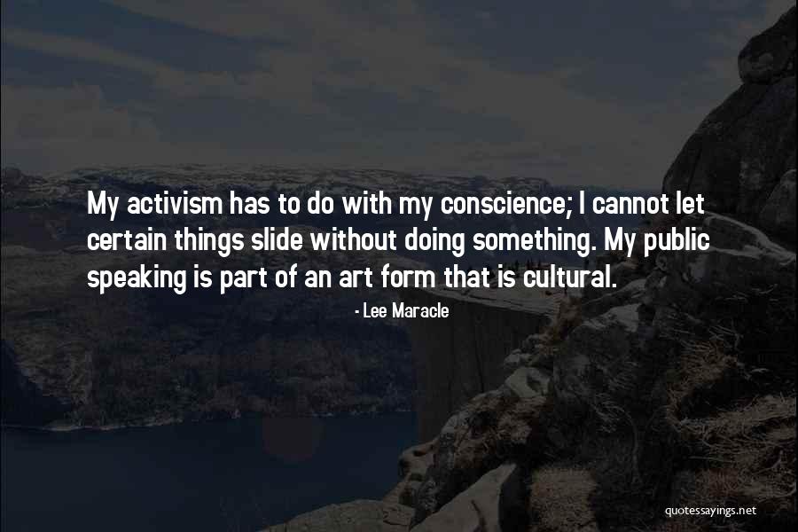 The Art Of Public Speaking Quotes By Lee Maracle The Art Of Public Speaking Quotes By Lee Maracle