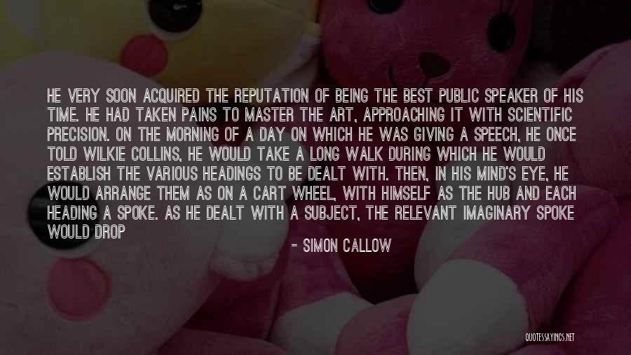 The Art Of Public Speaking Quotes By Simon Callow The Art Of Public Speaking Quotes By Simon Callow