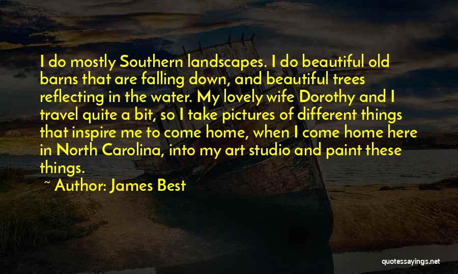 The Art Of Travel Quotes By James Best
