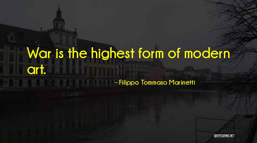The Art Of War Quotes By Filippo Tommaso Marinetti The Art Of War Quotes By Filippo Tommaso Marinetti