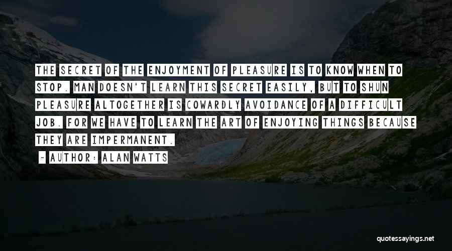 The Art Quotes By Alan Watts