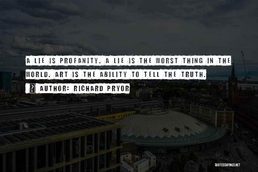 The Art World Quotes By Richard Pryor