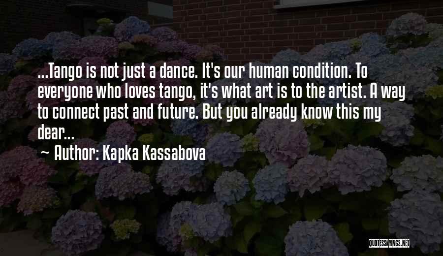 The Artist Future Quotes By Kapka Kassabova