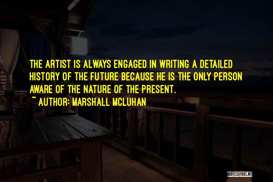 The Artist Future Quotes By Marshall McLuhan