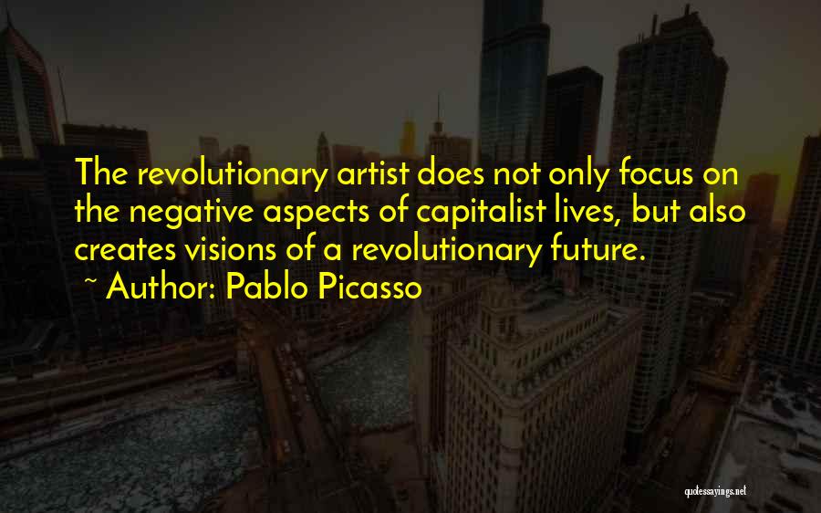 The Artist Future Quotes By Pablo Picasso