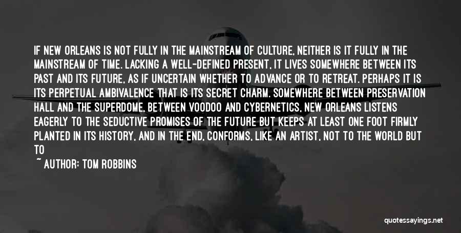 The Artist Future Quotes By Tom Robbins