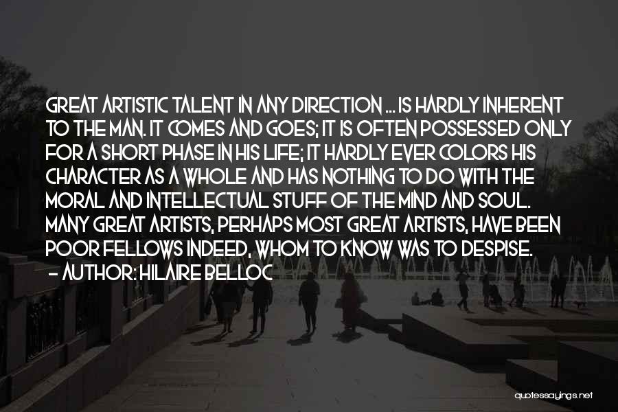 The Artistic Mind Quotes By Hilaire Belloc