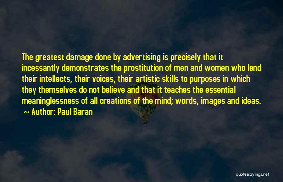 The Artistic Mind Quotes By Paul Baran