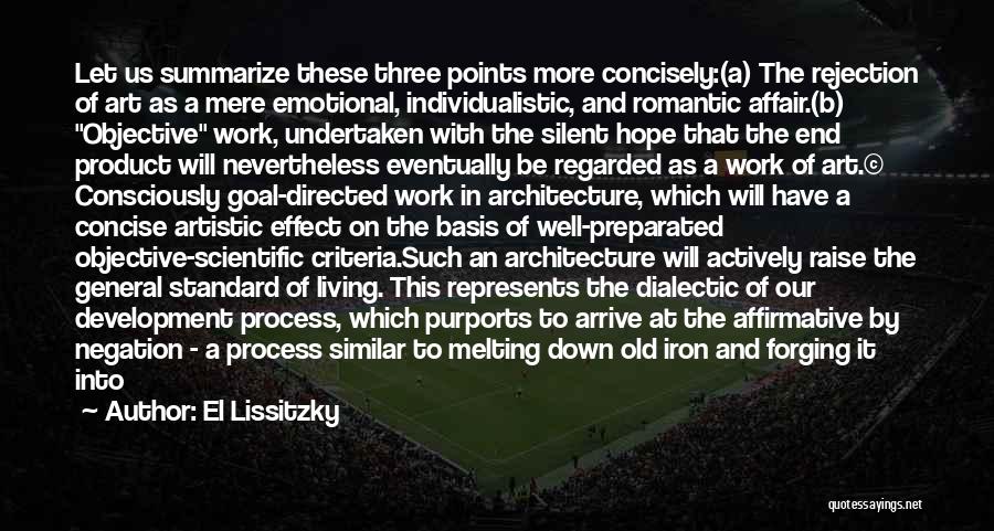 The Artistic Process Quotes By El Lissitzky