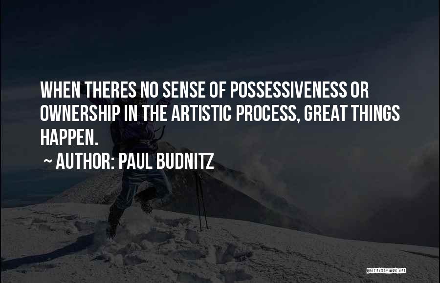 The Artistic Process Quotes By Paul Budnitz