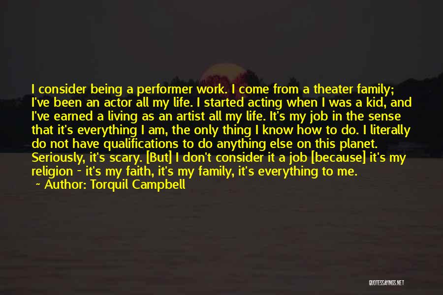 The Artist's Life Quotes By Torquil Campbell