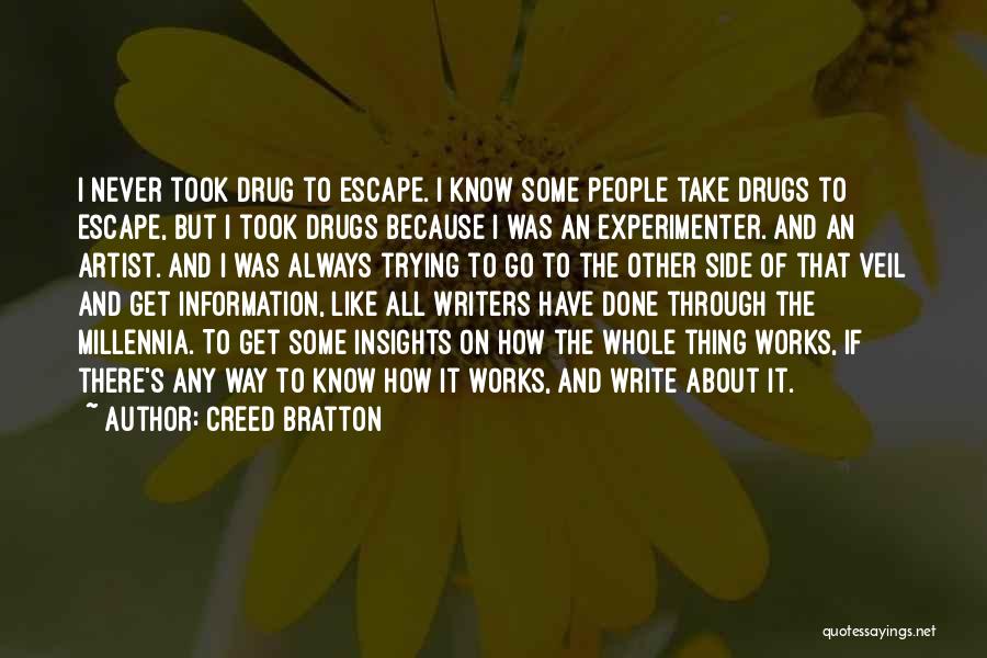 The Artist's Way Quotes By Creed Bratton