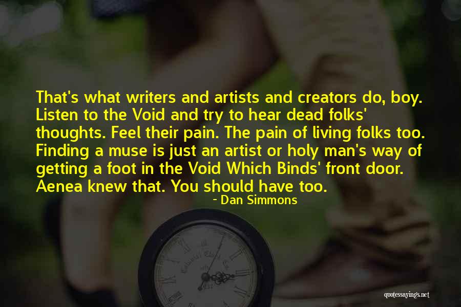 The Artist's Way Quotes By Dan Simmons The Artist's Way Quotes By Dan Simmons