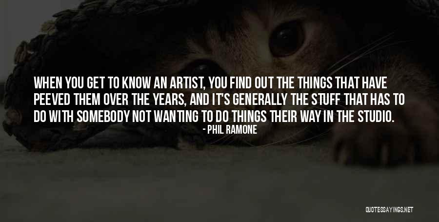 The Artist's Way Quotes By Phil Ramone