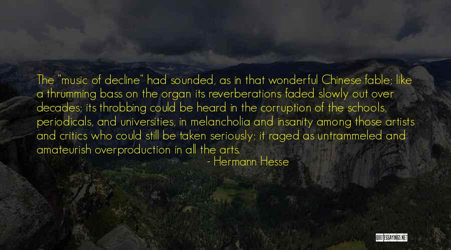 The Arts In Schools Quotes By Hermann Hesse The Arts In Schools Quotes By Hermann Hesse