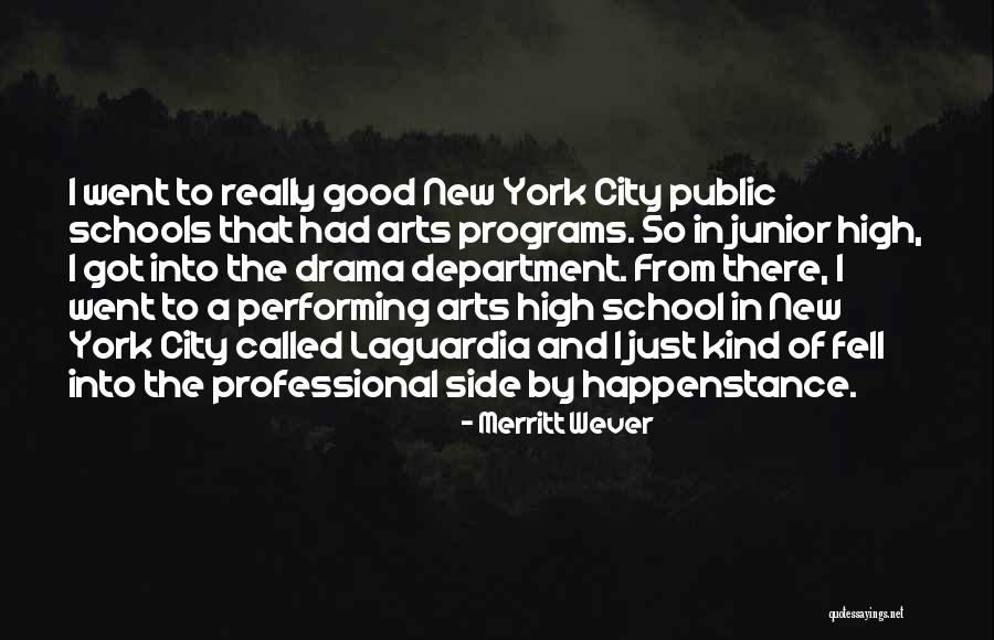The Arts In Schools Quotes By Merritt Wever The Arts In Schools Quotes By Merritt Wever