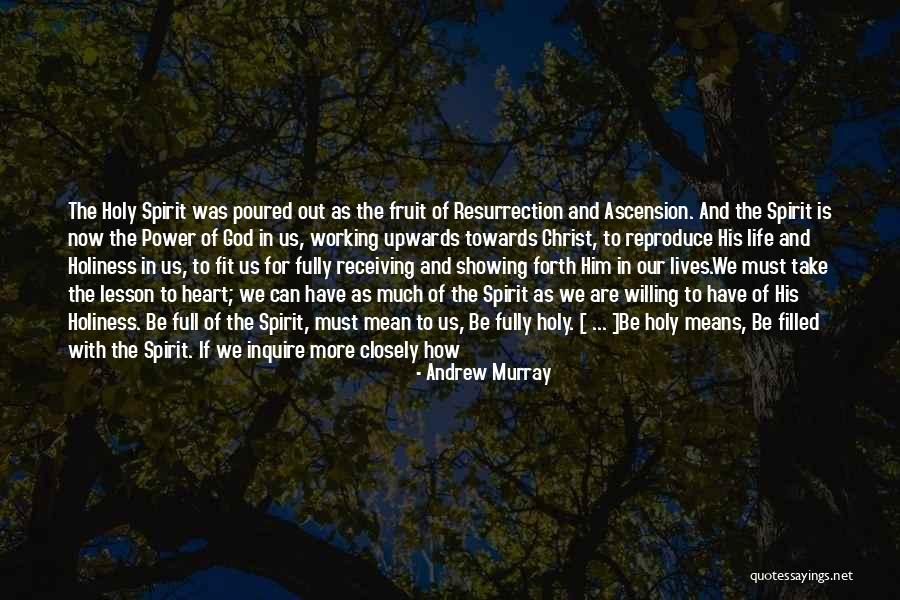 The Ascension Of Christ Quotes By Andrew Murray The Ascension Of Christ Quotes By Andrew Murray