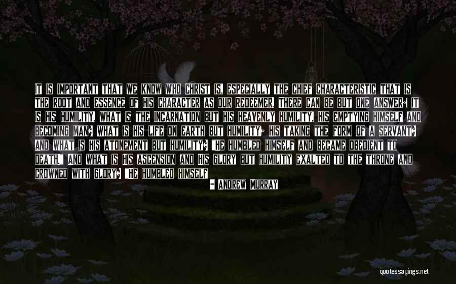 The Ascension Of Christ Quotes By Andrew Murray The Ascension Of Christ Quotes By Andrew Murray
