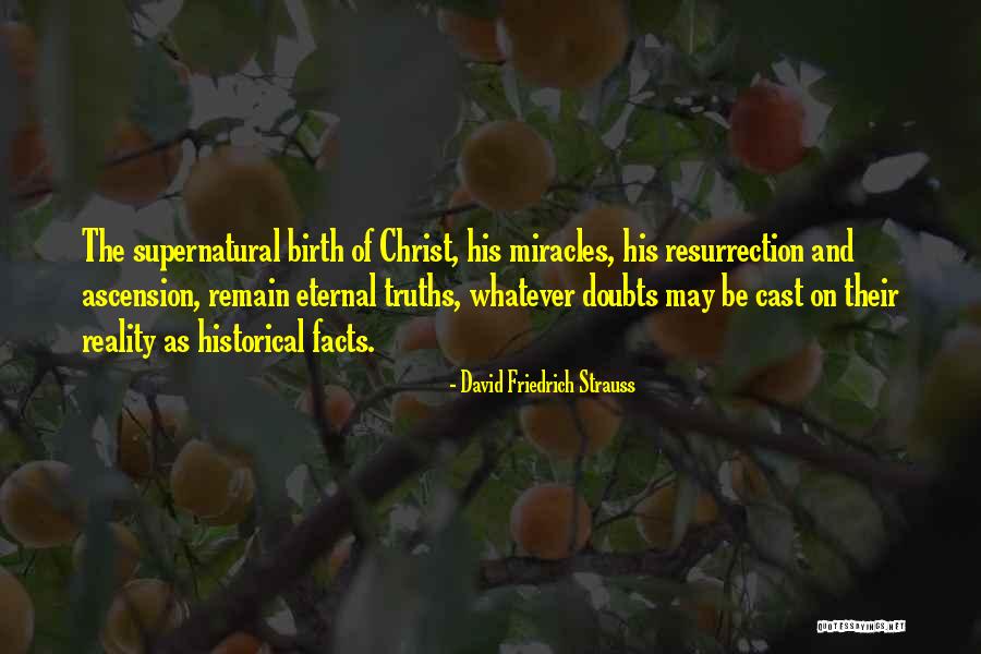 The Ascension Of Christ Quotes By David Friedrich Strauss The Ascension Of Christ Quotes By David Friedrich Strauss