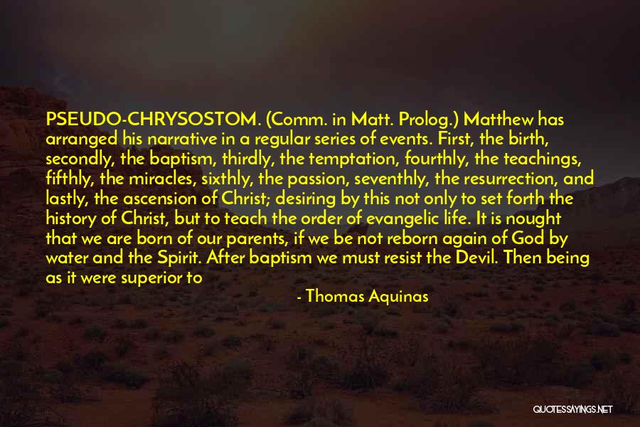The Ascension Of Christ Quotes By Thomas Aquinas The Ascension Of Christ Quotes By Thomas Aquinas