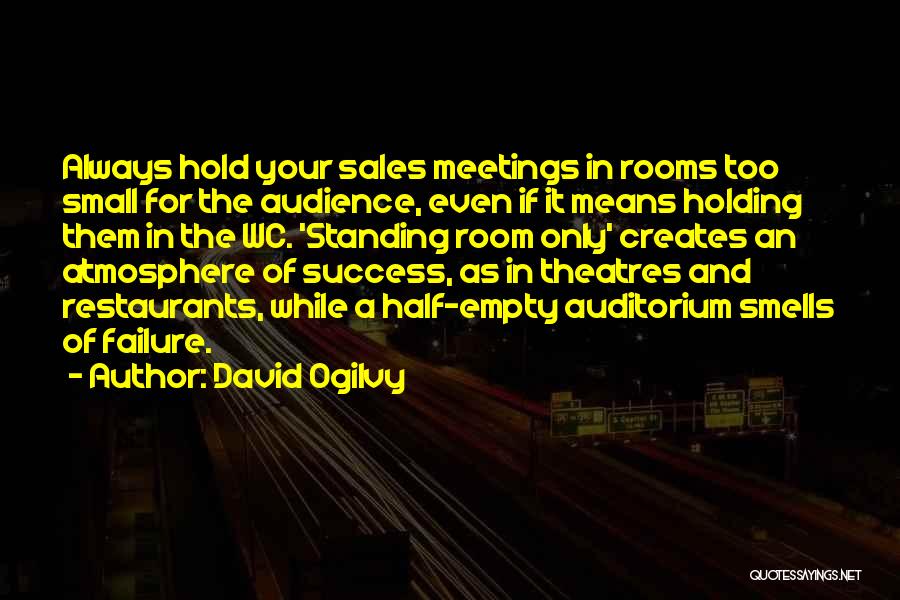 The Atmosphere Quotes By David Ogilvy